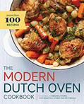 Read The Modern Dutch Oven Cookbook: Fresh Ideas for Braises, Stews, Pot Roasts, and Other One-Pot Meals, written by Rockridge Press