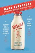 Read Milk!: A 10,000-Year Food Fracas, written by Mark Kurlansky Read Milk!: A 10,000-Year Food Fracas, written by Mark Kurlansky
