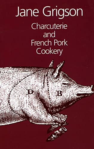 Read Charcuterie and French Pork Cookery, written by Jane Grigson Read Charcuterie and French Pork Cookery, written by Jane Grigson