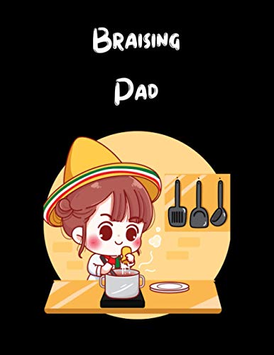 Read Braising Pad: Blank Recipe Book - Personalized Recipe Book - Recipe Notebook to Write In - Blank Recipe Cookbook Journal (8.5x11 in / 114 pages), written by ds sairus