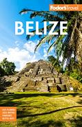 Read Fodor's Belize: with a Side Trip to Guatemala (Full-color Travel Guide), written by Fodor's Travel Guides