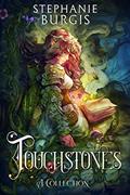 Read Touchstones: A Collection, written by Stephanie Burgis