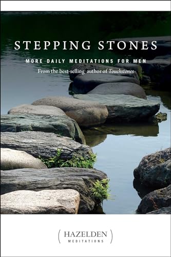 Read Stepping Stones: More Daily Meditations for Men from the Best-Selling Author of Touchstones (Hazelden Meditations), written by Anonymous Read Stepping Stones: More Daily Meditations for Men from the Best-Selling Author of Touchstones (Hazelden Meditations), written by Anonymous