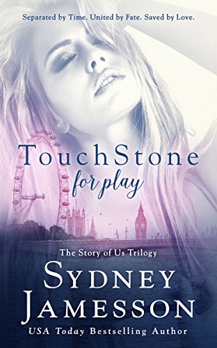 Read TouchStone for play (Story of Us Trilogy Book 1), written by Sydney Jamesson Read TouchStone for play (Story of Us Trilogy Book 1), written by Sydney Jamesson
