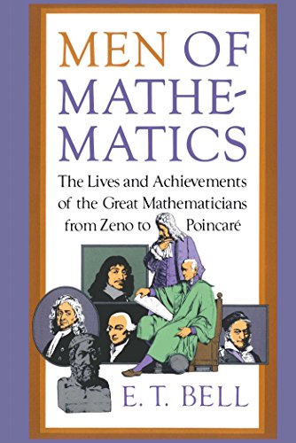 Read Men of Mathematics (Touchstone Book), written by E.T. Bell