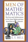 Read Men of Mathematics (Touchstone Book), written by E.T. Bell