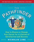 Read The Pathfinder: How to Choose or Change Your Career for a Lifetime of Satisfaction and Success (Touchstone Books (Paperback)), written by Nicholas Lore