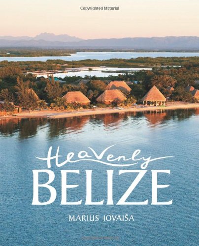 Read Heavenly Belize, written by Marius Jovaisa Read Heavenly Belize, written by Marius Jovaisa