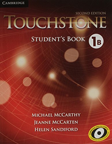 Read Touchstone Level 1 Student's Book B, written by Michael McCarthy; Jeanne McCarten; Helen Sandiford Read Touchstone Level 1 Student's Book B, written by Michael McCarthy; Jeanne McCarten; Helen Sandiford