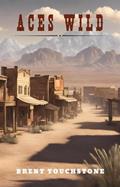 Read Aces Wild, written by Brent Touchstone; Michelle Touchstone