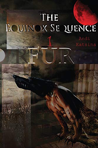 Read The Equinox Sequence : Fur: The First Luna beasts, written by Andi Katsina Read The Equinox Sequence : Fur: The First Luna beasts, written by Andi Katsina