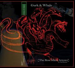 Gurk & Whale [The Rose Mane Arrows], written by Andi Katsina