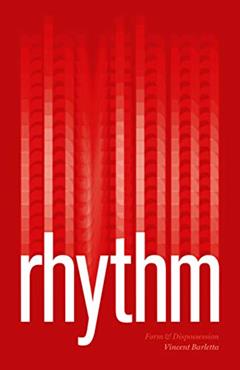 Rhythm: Form & Dispossession, written by Vincent Barletta