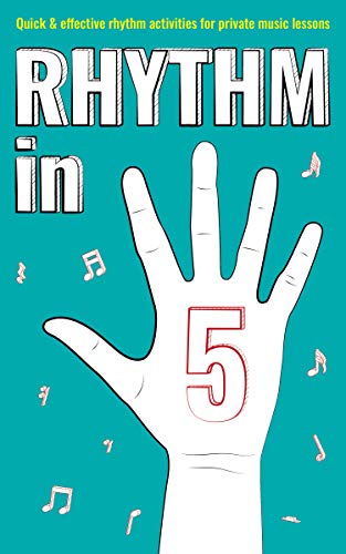 Read Rhythm in 5: Quick & effective rhythm games for private music lessons (Books for music teachers), written by Nicola Cantan Read Rhythm in 5: Quick & effective rhythm games for private music lessons (Books for music teachers), written by Nicola Cantan
