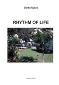 Read Rythm of life, written by Darko Ujevic