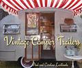 Read Vintage Camper Trailers, written by Paul Lacitinola