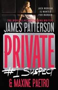 Read Private: #1 Suspect, written by James Patterson; Maxine Paetro