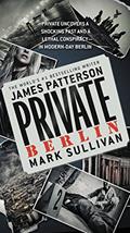 Read Private Berlin, written by James Patterson; Mark Sullivan