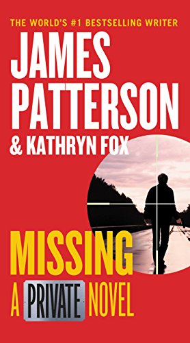 Read Missing: A Private Novel, written by James Patterson Read Missing: A Private Novel, written by James Patterson