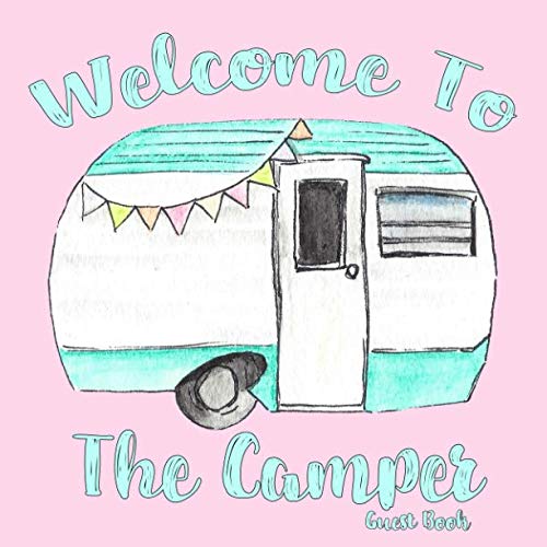 Read Welcome To The Camper: Guest Book, written by Amberly Books Read Welcome To The Camper: Guest Book, written by Amberly Books