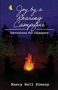 Read Joy by a Roaring Campfire: Devotions for Campers, written by Nancy Kimsey