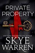 Read Private Property: A Billionaire & Nanny Romance (Rochester Trilogy Book 1), written by Skye Warren