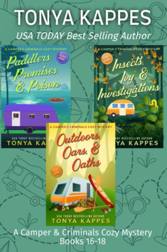 Read A Camper & Criminals Cozy Mystery Series Books 16-18 (A CAMPER & CRIMINALS COZY MYSTERY BOX SET), written by Tonya Kappes Read A Camper & Criminals Cozy Mystery Series Books 16-18 (A CAMPER & CRIMINALS COZY MYSTERY BOX SET), written by Tonya Kappes