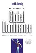 Read The Dynamics of Global Dominance: European Overseas Empires, 1415-1980, written by Professor David B. Abernethy; David B. Abernethy