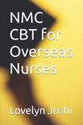 Read NMC CBT for Overseas Nurses: 2022 Update, written by Miss Lovelyn Joshi