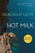 Read Hot Milk, written by Deborah Levy