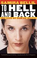 Read To Hell and Back: The Life of Samira Bellil (France Overseas: Studies in Empire and Decolonization), written by Samira Bellil Read To Hell and Back: The Life of Samira Bellil (France Overseas: Studies in Empire and Decolonization), written by Samira Bellil