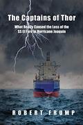 Read The Captains of Thor: What Really Caused the Loss of the SS El Faro in Hurricane Joaquin, written by Robert  R. Frump