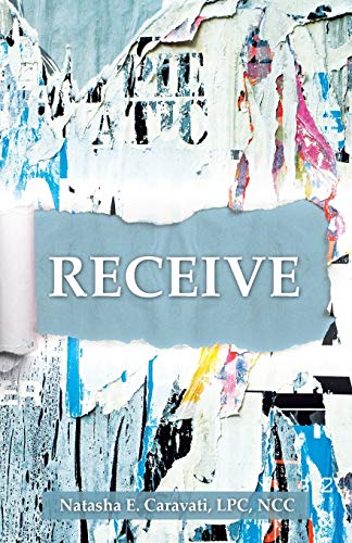 Read Receive, written by Natasha E. Caravati