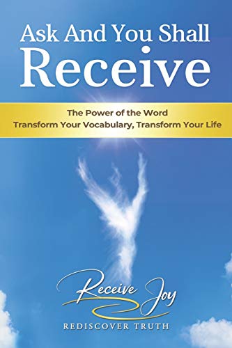 Read Ask And You Shall Receive, written by Receive Joy; Carisa Jones; Sylvia Lehmann Read Ask And You Shall Receive, written by Receive Joy; Carisa Jones; Sylvia Lehmann