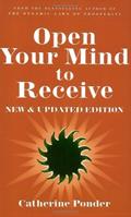 Read Open Your Mind to Receive - NEW & UPDATED: New Edition, written by Catherine Ponder