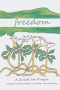 Read Freedom: A Guide for Prayer (Take and Receive), written by Jacqueline Syrup Bergan; Marie Schwan CSJ