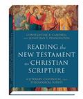 Read Reading the New Testament as Christian Scripture: A Literary, Canonical, and Theological Survey (Reading Christian Scripture), written by Constantine R. Campbell; Jonathan T. Pennington