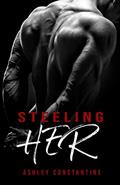 Read Steeling Her: A Romance Novel, written by Ashley Constantine