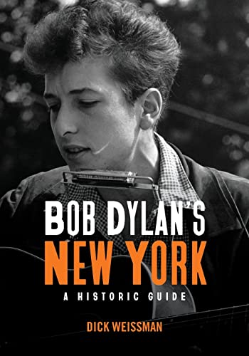 Read Bob Dylan's New York: A Historic Guide (Excelsior Editions), written by Dick Weissman