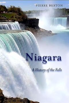 Niagara: A History of the Falls (Excelsior Editions), written by Pierre Berton