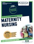 Read Maternity Nursing (RCE-58): Passbooks Study Guide (Excelsior / Regents College Examinations), written by National Learning Corporation