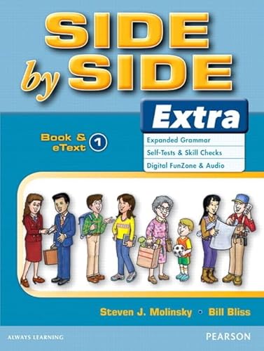 Read Side by Side Extra 1 Student Book & eText, written by Steven Molinsky; Bill Bliss Read Side by Side Extra 1 Student Book & eText, written by Steven Molinsky; Bill Bliss