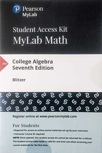 Read MyLab Math with Pearson eText -- Standalone Access Card -- for College Algebra (7th Edition)(Outer package may vary), written by Robert Blitzer