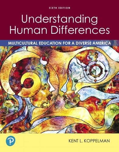 Read Pearson eText for Understanding Human Differences: Multicultural Education for a Diverse America -- Access Card, written by Kent Koppelman Read Pearson eText for Understanding Human Differences: Multicultural Education for a Diverse America -- Access Card, written by Kent Koppelman