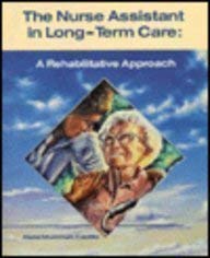 The Nurse Assistant in Long-Term Care: A Rehabilitative Approach, written by Hazel Mummah Castillo RN  MSG