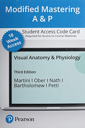 Visual Anatomy & Physiology -- Modified Mastering A&P with Pearson eText Access Code, written by Frederic Martini; William Ober; Judi Nath; Edwin Bartholomew; Kevin Petti