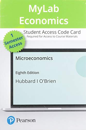 Read Microeconomics -- MyLab Economics with Pearson eText Access Code, written by Glenn Hubbard; Anthony O'Brien Read Microeconomics -- MyLab Economics with Pearson eText Access Code, written by Glenn Hubbard; Anthony O'Brien