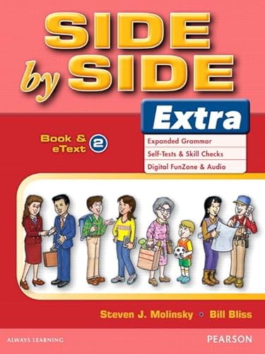 Read Side by Side Extra 2 Student Book & eText, written by Steven Molinsky; Bill Bliss Read Side by Side Extra 2 Student Book & eText, written by Steven Molinsky; Bill Bliss