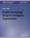 Read Assistive Technology Design for Intelligence Augmentation (Synthesis Lectures on Assistive, Rehabilitative, and Health-Preserving Technologies), written by Stefan Carmien
