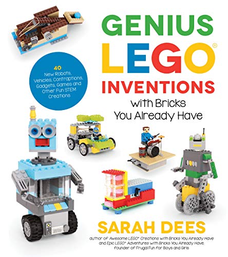 Read Genius LEGO Inventions with Bricks You Already Have: 40+ New Robots, Vehicles, Contraptions, Gadgets, Games and Other Fun STEM Creations, written by Sarah Dees Read Genius LEGO Inventions with Bricks You Already Have: 40+ New Robots, Vehicles, Contraptions, Gadgets, Games and Other Fun STEM Creations, written by Sarah Dees